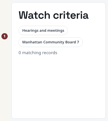 Watch criteria names the topic and Manhattan Community Board 7.